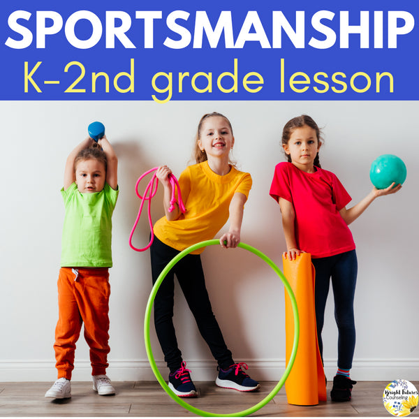 Good Sportsmanship Lesson for Primary Students - Sportsmanship Activities