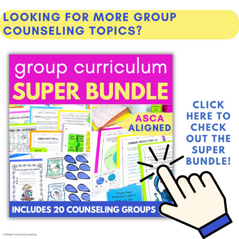Group Curriculum BUNDLE II 10 Counseling Small Groups