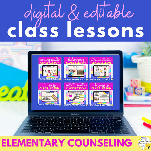 Elementary School Counseling Lessons - Digital & Editable Class Guidance Lessons