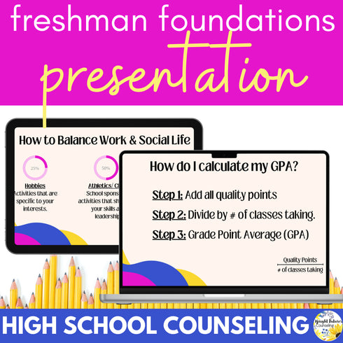 High School Counseling Freshman Foundations Presentation- Lesson for 9th Grade