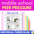 Peer Pressure Individual Counseling Curriculum for Middle School Counseling
