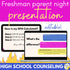 Freshman Parent Night & Rising 9th Grade Presentation for High School Counseling