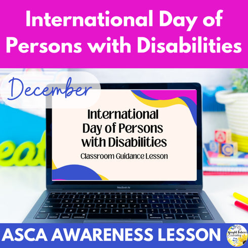 International Day of Persons with Disabilities -ASCA Awareness Counseling Lesson