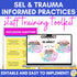 SEL & Trauma Informed Practices Workshop for Staff - SEL Staff Training Toolkit