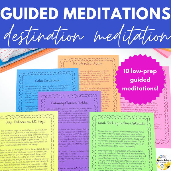 Mindfulness Meditations - 10 Calm Classroom Guided Meditations to Promote Focus