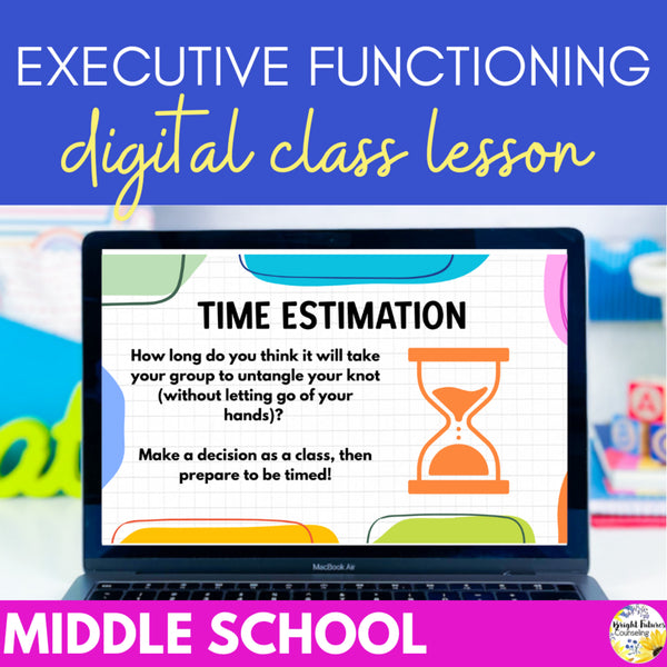Executive Functioning Middle School Counseling Lesson Organization & Study Skill