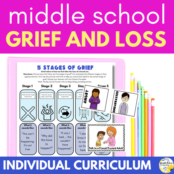 Grief and Loss Middle School Individual Counseling Curriculum- Grief Activities