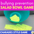Bullying Prevention Game - Salad Bowl Charades School Counseling Game