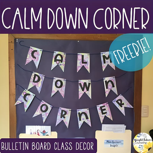 Calm Down Corner Bulletin Board Sign and Classroom Decor