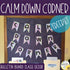 Calm Down Corner Bulletin Board Sign and Classroom Decor