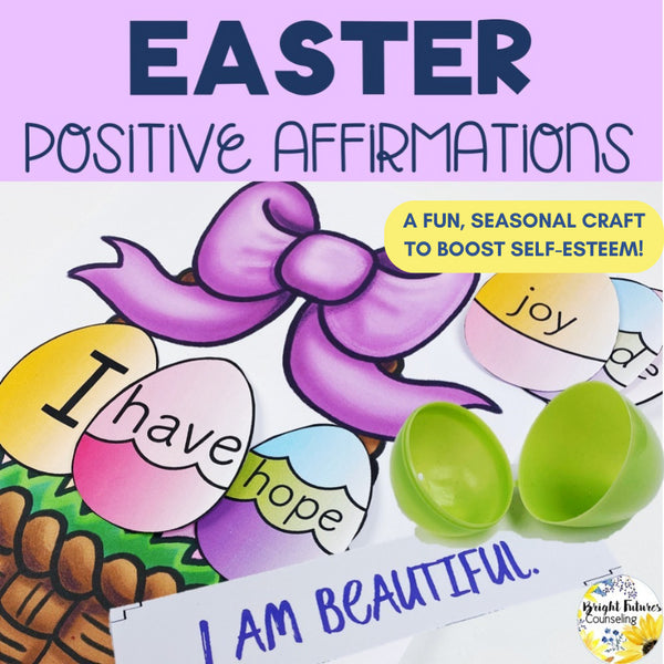 Positive Affirmations Easter & Springtime Self-Esteem Activity