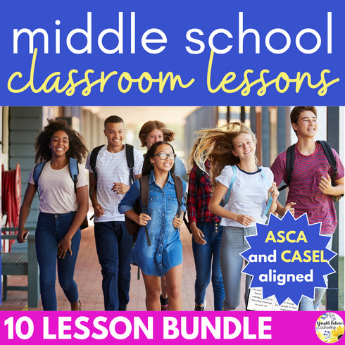 Middle School Counseling Lessons BUNDLE - 10 SEL Lessons for Middle School