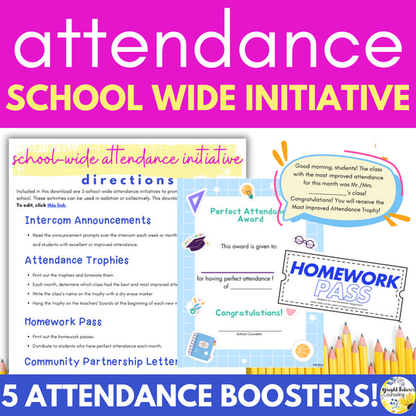 School-Wide Attendance Initiatives - 5 Attendance Activities