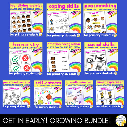 SEL Class Lessons for Primary Students GROWING BUNDLE -School Counseling Lessons