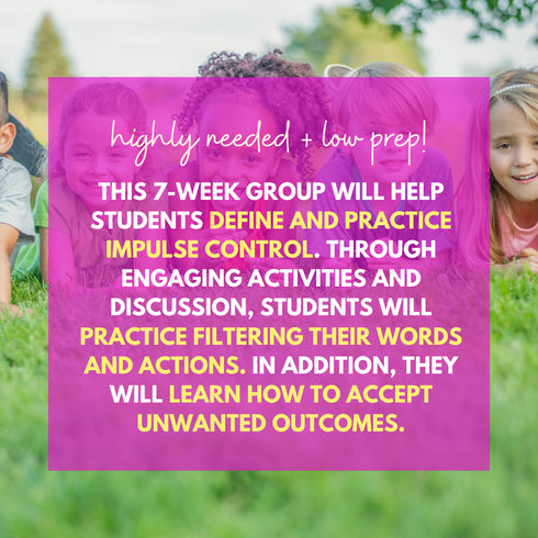 Impulse Control Counseling Group - Self-Control & Impulse Control Activities