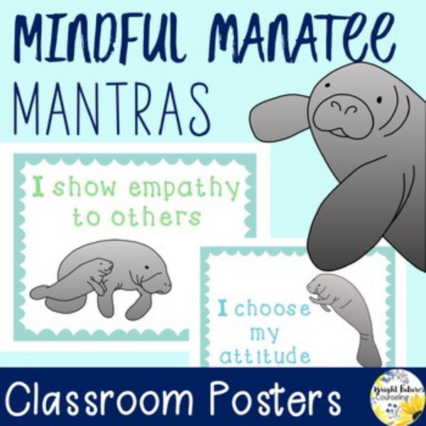 Mindful Manatee Mantras Classroom Posters Counseling Office and Classroom Decor