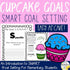 SMART Goal Setting Cupcake Goals
