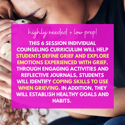 Grief and Loss Middle School Individual Counseling Curriculum- Grief Activities