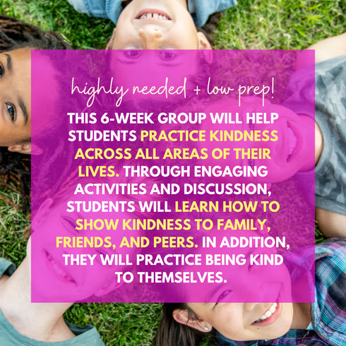 Kindness Small Group Counseling Curriculum with Social Skills Activities