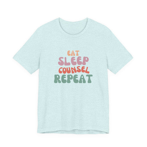 Eat Sleep Counsel Repeat T-Shirt – Funny Counselor Gift Tee