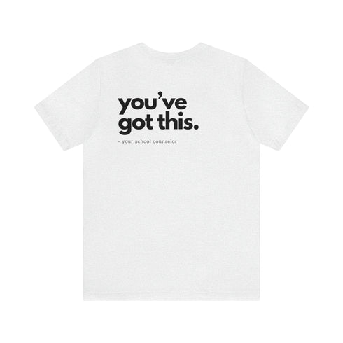 You've Got This Tee