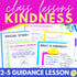 Kindness Lesson - Elementary School Counseling Social Emotional Learning