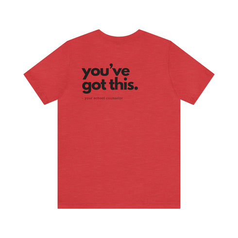 You've Got This Tee