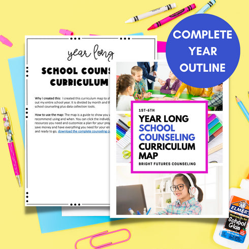 School Counseling Activities for the Year - Elementary Counseling Curriculum Map