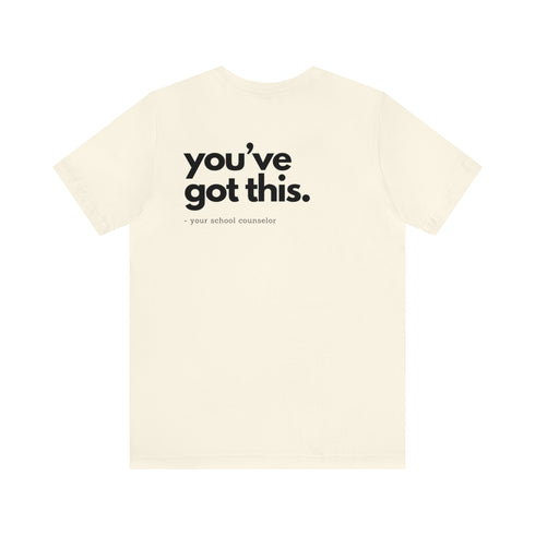 You've Got This Tee