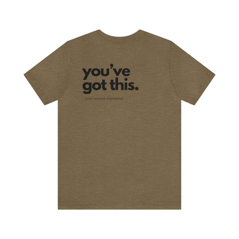 You've Got This Tee