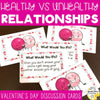 Healthy Vs. Unhealthy Relationships Discussion Cards - Valentine's Day Themed