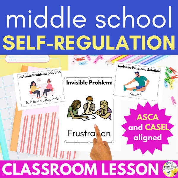Self-Regulation and Conflict Response Lesson for Middle School Counseling & SEL