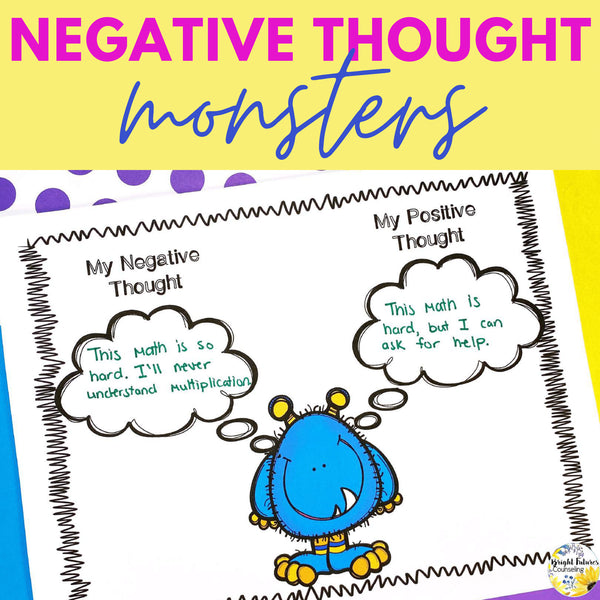 Changing Negative Thought Patterns: Negative Thought Monster Counseling Activity