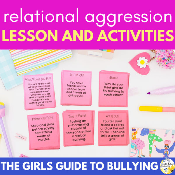 Relational Aggression and Bullying Counseling Activities Girls Guide to Bullying