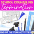 Counseling Termination Activities - School Counseling End of Year Activities