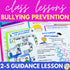 Bullying Prevention Lesson for Social Emotional Learning and School Counseling