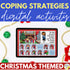 Christmas Coping Strategies Digital Activity - Holiday School Counseling SEL
