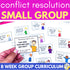 Conflict Resolution & Size of the Problem Small Group