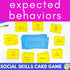 Expected Behaviors Social Skills Card Game