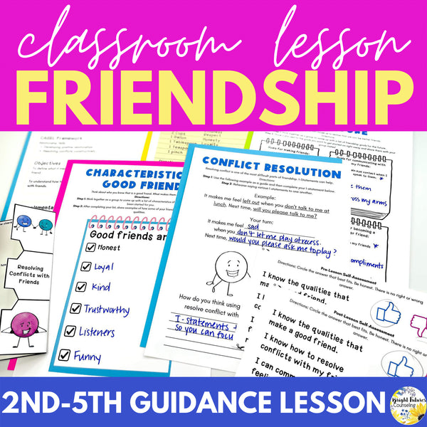 Friendship Skills Lesson for Social Emotional Learning and School Counseling