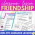 Friendship Skills Lesson for Social Emotional Learning and School Counseling