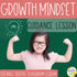 Growth Mindset vs. Fixed Mindset Classroom Guidance Lesson, Video, and Game