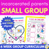 Children of Incarcerated Parents Six Week School Counseling Small Group