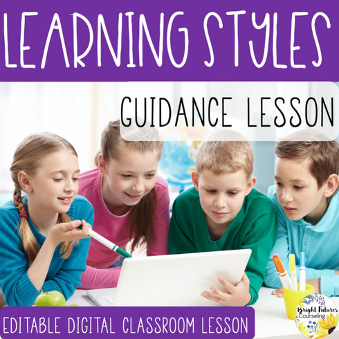 LEARNING STYLES Editable Classroom Guidance Lesson - Tier I School Counseling