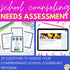 Needs Assessment for School Counseling + Digital Version