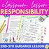 Responsibility Lesson for Social Emotional Learning and School Counseling