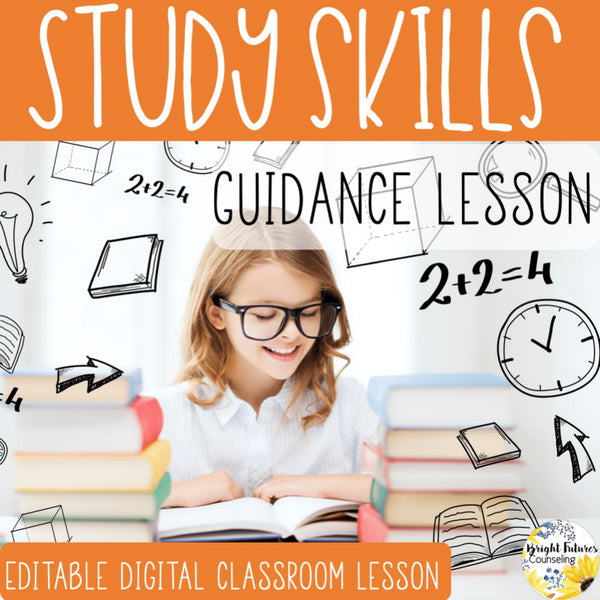 STUDY SKILLS Classroom Guidance Lesson, Activity, and Game with Digital Version