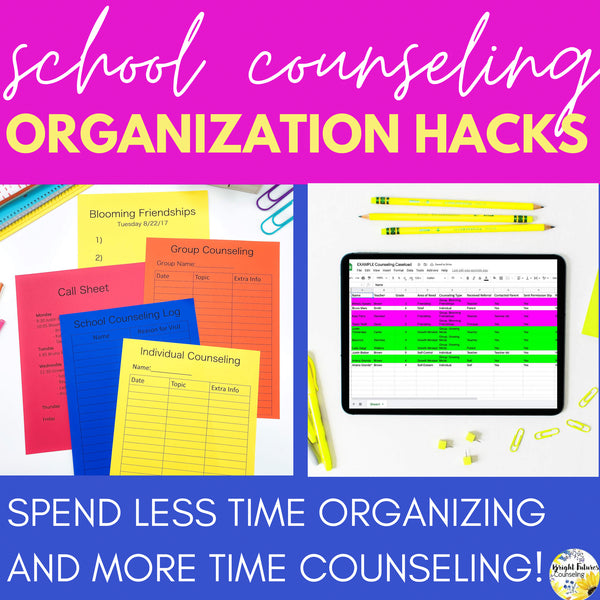 School Counseling Organization Hacks Counselor Organization Tools