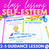 Self-Esteem Lesson for Social Emotional Learning & Elementary School Counseling