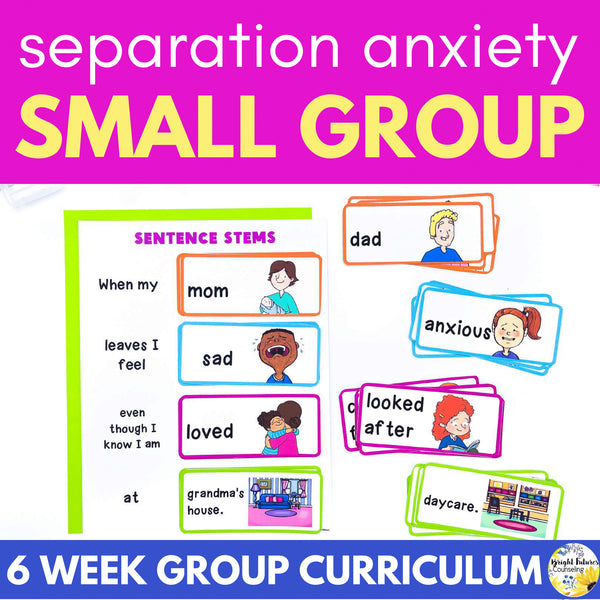 Separation Anxiety School Counseling Small Group for K-2 Primary Students